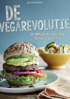 De vegarevolutie - de onmisbare gids voor veganistisch eten