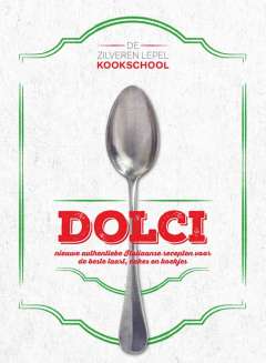 De Zilveren Lepel Kookschool - Dolci De Zilveren Lepel Kookschool - Dolci