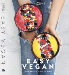 Easy vegan - lekker, makkelijk en voor elk moment