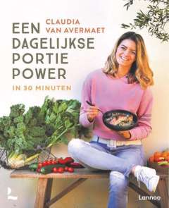 Een dagelijkse portie power in 30 minuten Een dagelijkse portie power in 30 minuten