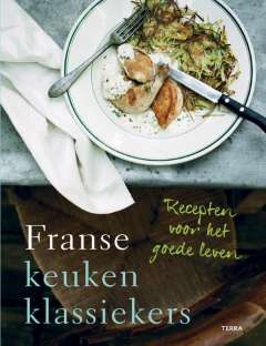 Franse keukenklassiekers Franse keukenklassiekers