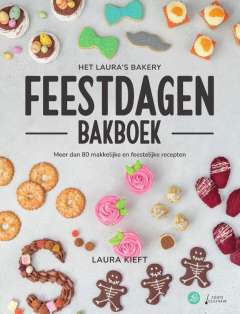 Het Laura's Bakery Feestdagen Bakboek Het Laura's Bakery Feestdagen Bakboek