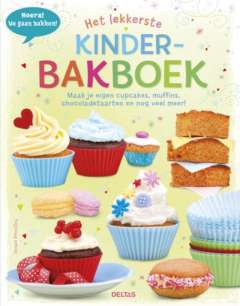 Beste kookboeken kinderen: Het lekkerste kinderbakboek Beste kookboeken kinderen: Het lekkerste kinderbakboek