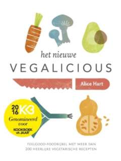 Het nieuwe Vegalicious - De feelgoodfood-bijbel met meer dan 200 heerlijke vegetarische recepten Het nieuwe Vegalicious - De feelgoodfood-bijbel met meer dan 200 heerlijke vegetarische recepten