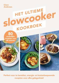 Het ultieme slowcooker kookboek - beste slowcooker kookboek 2024