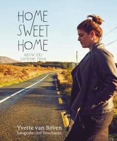 Home Sweet Home - nieuw Iers comfort food Home Sweet Home - nieuw Iers comfort food