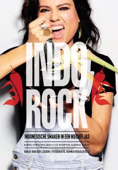 Indorock - Indonesisch kookboek - vanja van der leeden