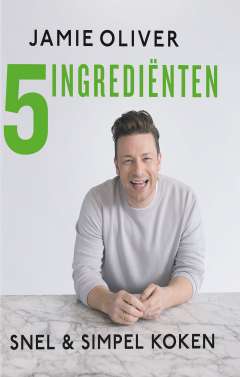 Beste kookboeken: Jamie Oliver 5 ingrediënten - snel & simpel koken