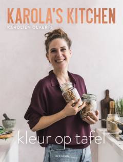 Karolas' Kitchen - Kleur op tafel - beste kookboek 2024