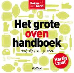 Koken met Karin - Het grote ovenhandboek Koken met Karin - Het grote ovenhandboek