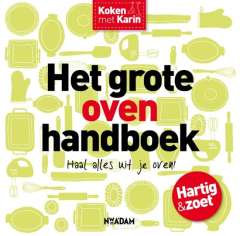 Koken met Karin - Het grote ovenhandboek