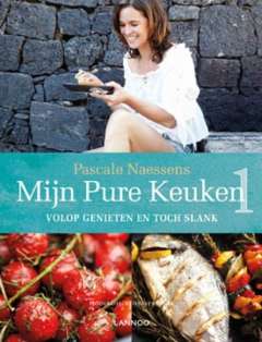Mijn pure keuken - volop genieten en toch slank Mijn pure keuken - volop genieten en toch slank