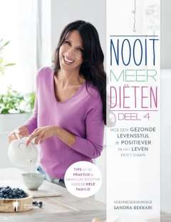 Nooit meer Diëten Deel 4 - Sandra Bekkari