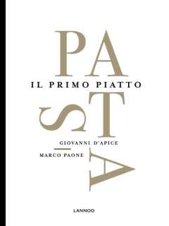 Pasta. Il Primo Piatto Pasta. Il Primo Piatto