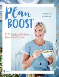 Kookboek Nathalie Meskens - Plan Boost Kookboek Nathalie Meskens - Plan Boost