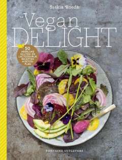 Vegan Delight - 50 heerlijke glutenvrij en lactosevrije recepten + detoxplan