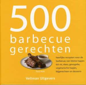 Beste barbecue kookboeken: 500 barbecuegerechten