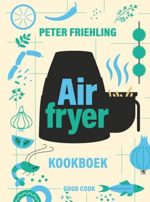 beste Airfryer kookboek 2023 - peter friehling