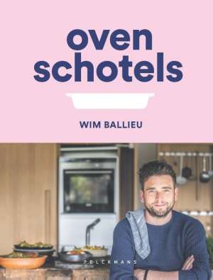 Ovenschotels Beste kookboeken voor de oven Ovenschotels Beste kookboeken voor de oven