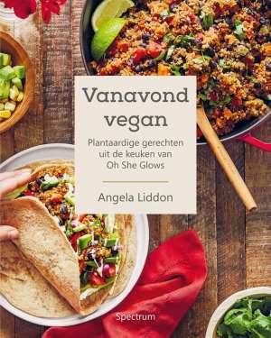 Vanavond vegan - Oh She Glows cover Vanavond vegan