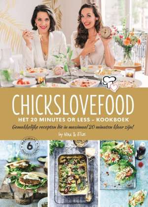 Chickslovefood - Het 20 minutes or less - kookboek Chickslovefood - Het 20 minutes or less - kookboek
