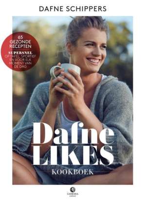 Dafne likes kookboek: 65 gezonde recepten: super snel op tafel, sportief en voor elk moment van de dag Dafne likes kookboek: 65 gezonde recepten: super snel op tafel, sportief en voor elk moment van de dag