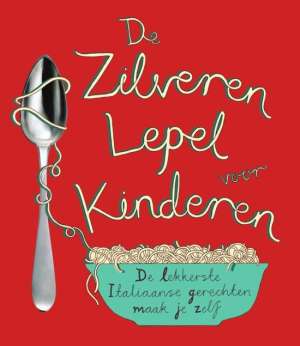 Kinderkookboeken: De Zilveren Lepel voor kinderen Kinderkookboeken: De Zilveren Lepel voor kinderen