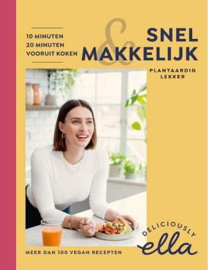 Deliciously Ella Snel & makkelijk