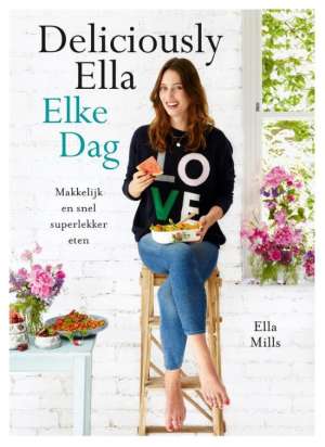 Elke Dag Deliciously Ella Elke Dag Deliciously Ella