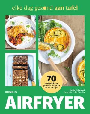 Elke dag gezond (aan tafel) - Airfryer