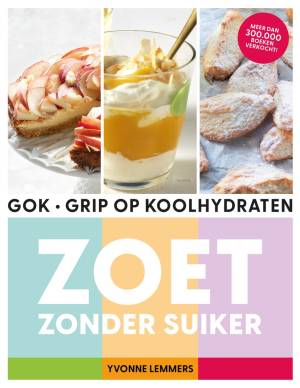Grip op koolhydraten - zoet zonder suiker Grip op koolhydraten - zoet zonder suiker