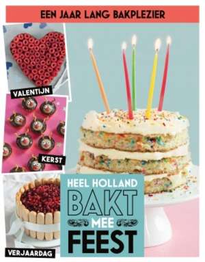 Heel Holland Bakt mee Feest Heel Holland Bakt mee Feest