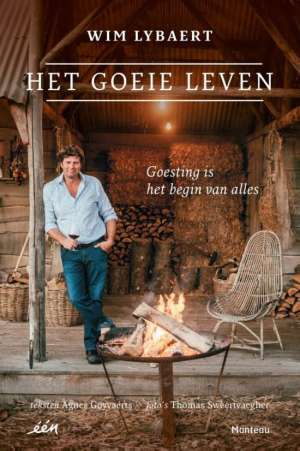 Het goeie leven - goesting is het begin van alles