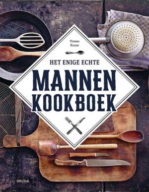Het enige echte mannenkookboek Het enige echte mannenkookboek