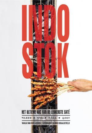 Indostok - beste sate kookboek - vanja van der leeden Indostok - beste sate kookboek - vanja van der leeden