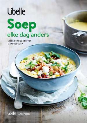 goede soep kookboeken - Libelle - Soep, elke dag anders