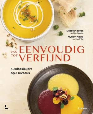 Van eenvoudig tot verfijnd Van eenvoudig tot verfijnd