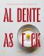 Al dente as f*ck