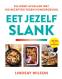 Eet jezelf slank Eet jezelf slank